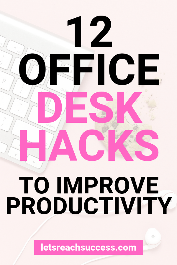 12 Office Desk Hacks to Improve Productivity