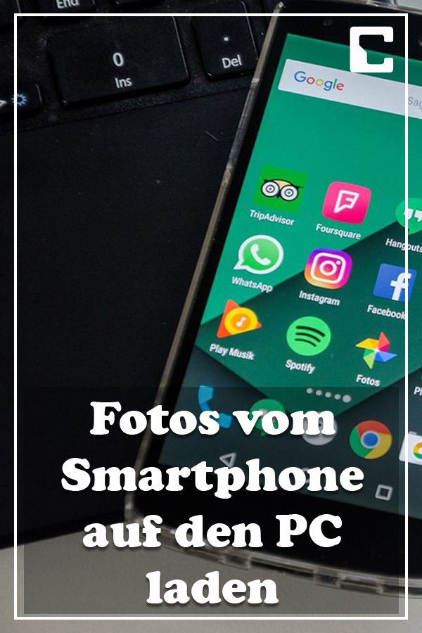 Fotos vom Smartphone auf den PC laden