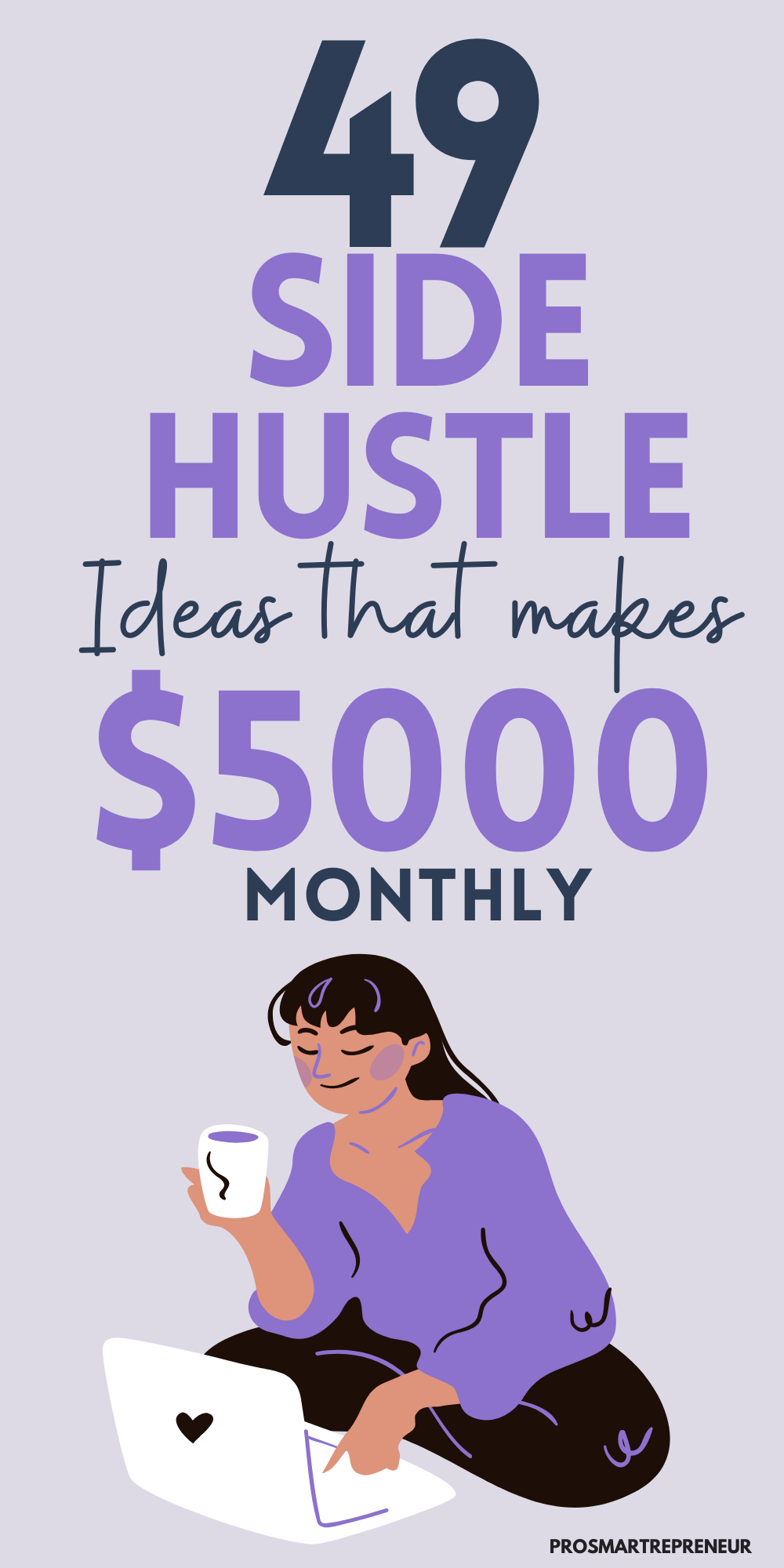 49 Best Side Hustle Ideas to Make $5,000+ Per Month