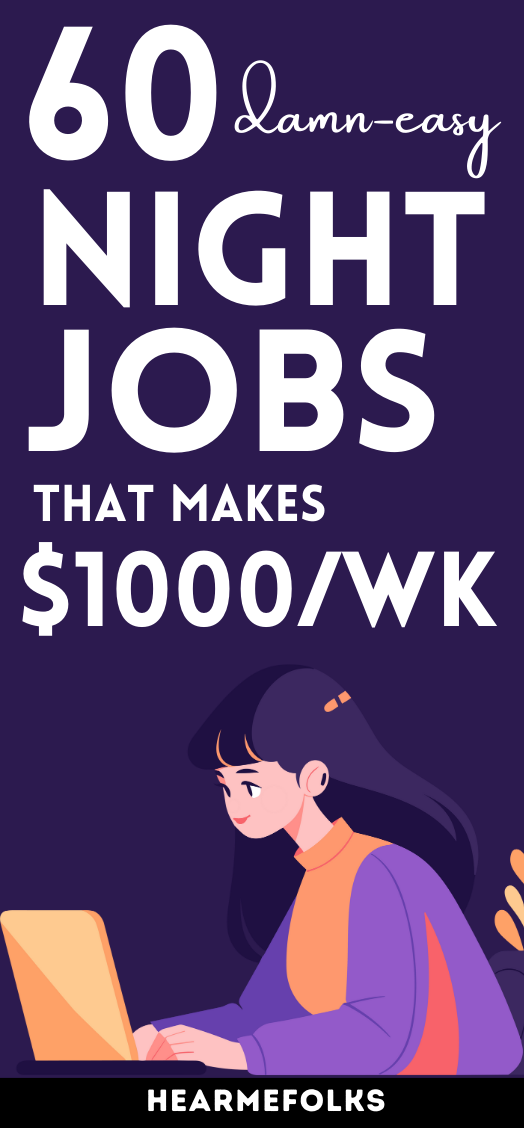 60 Beginner-Friendly Late Night Jobs That Pay Huge! ($5000/Month)
