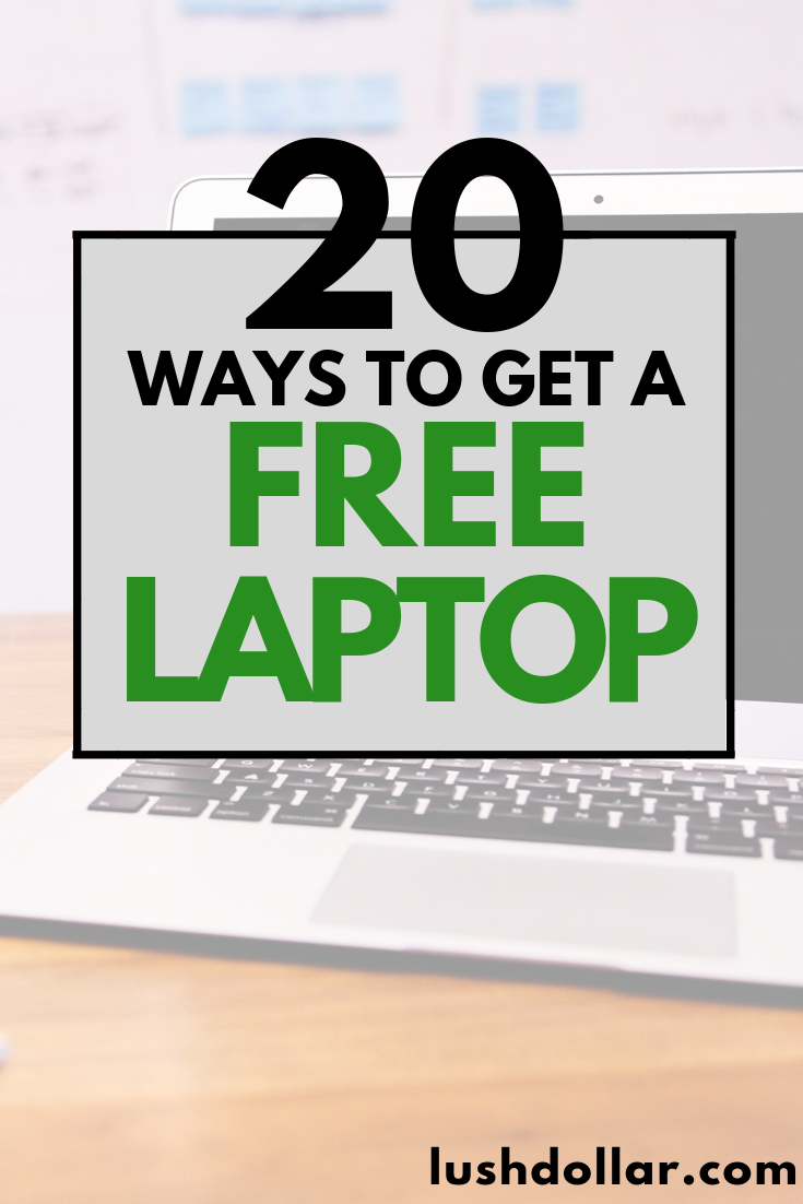 20+ Best Ways to Get a Free Laptop