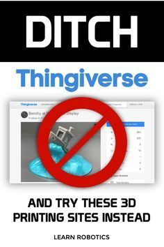 Top 10 Thingiverse Alternatives for 3D Printing – Learn Robotics