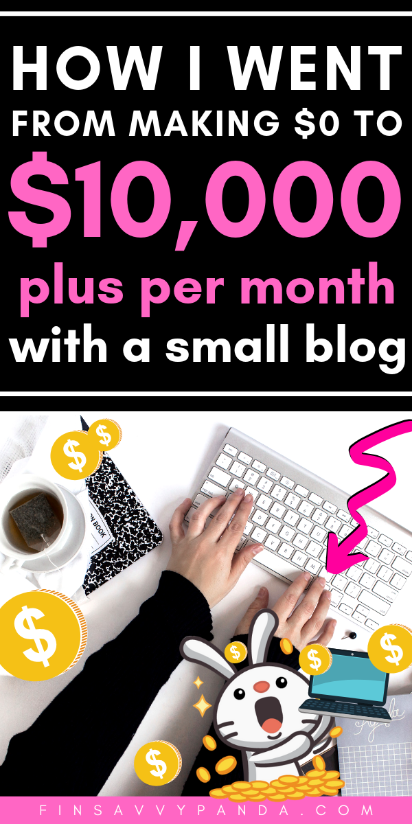 How To Become a Full-Time Blogger (I Went From $0 To $10,000+ Per Month) in 18 Months