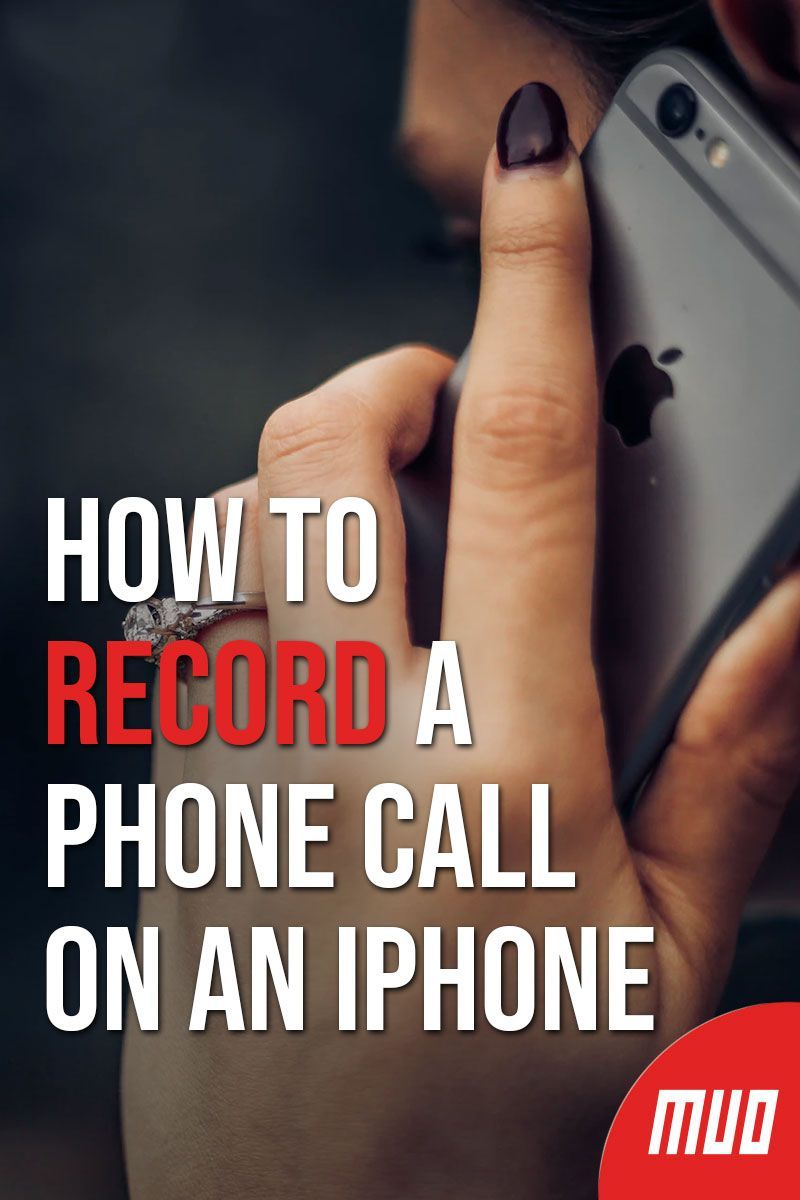 How to Record Phone Calls and Conversations on iPhone