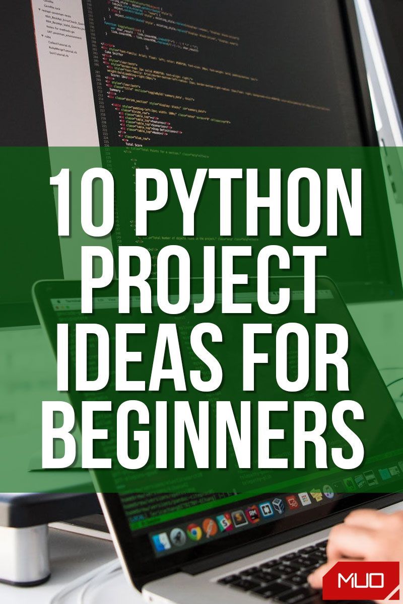 10 Python Project Ideas Suitable for Beginners