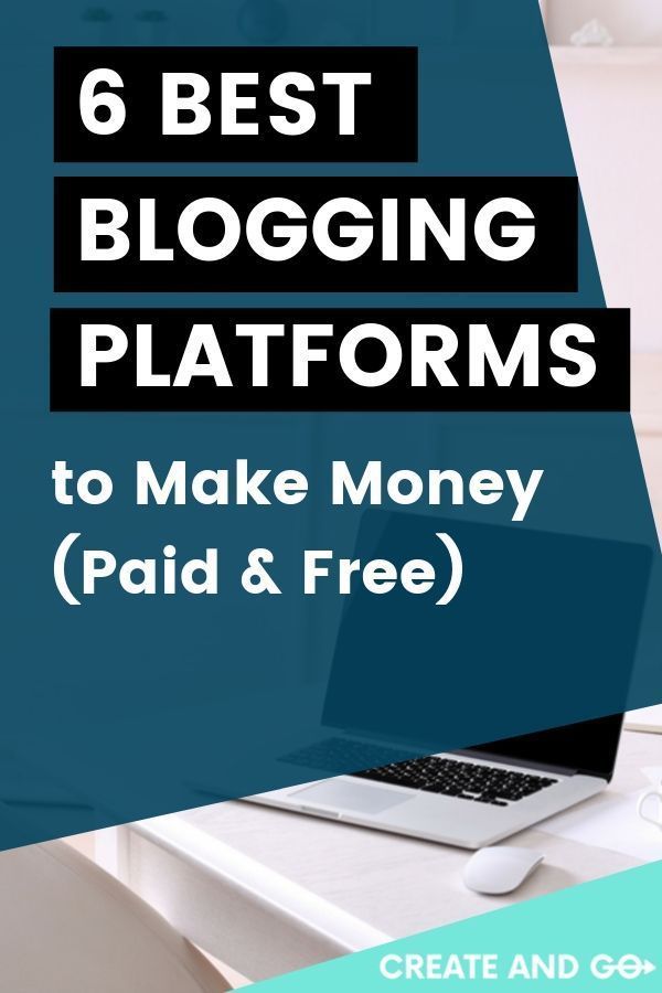 6 Best Blogging Platforms to Make Money Blogging (Both Free and Paid)